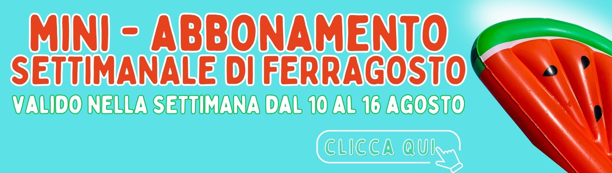 Abbonamento Ferragosto 2026 - sito